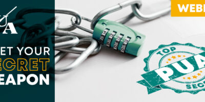 PUA: Meet Your Secret Weapon Webinar