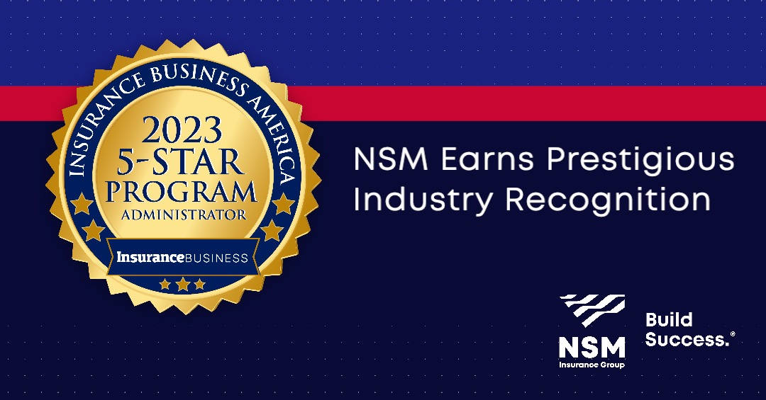 Gold medal with text that reads: Insurance Business America 2023 5-Star Program Administrator. Image also has text that reads: NSM Earns Prestigious Industry Recognition.