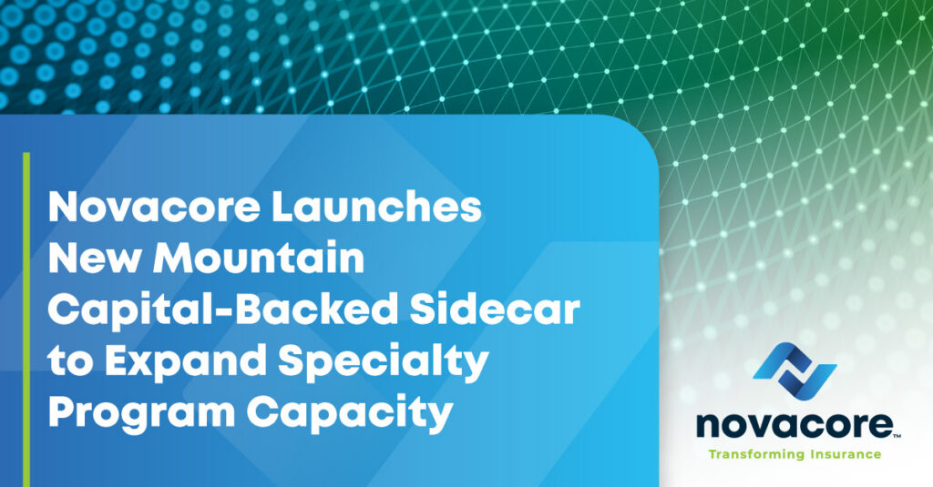Novacore Launches New Mountain Capital-Backed Sidecar to Expand Specialty Program Capacity