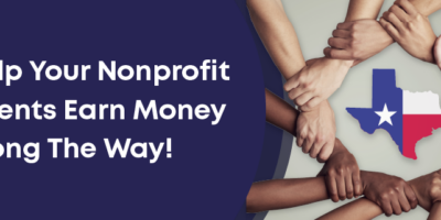 Photo of hands joined in a circle around a graphic of the state of Texas with text that reads: Help your nonprofit clients earn money along the way!