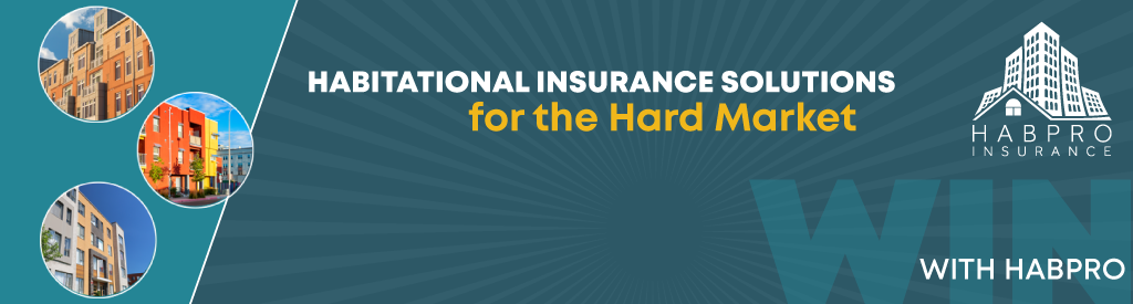 Win with HabPro: Habitational Insurance Solutions for the Hard Market - Webinar Recording